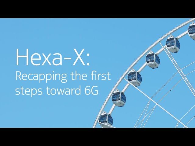 Watch Hexa-X: Recapping the first steps toward 6G on YouTube.