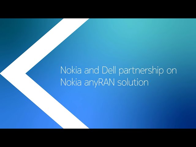 Watch Nokia and Dell partnership on Nokia anyRAN solution on YouTube.
